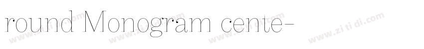 round Monogram cente字体转换